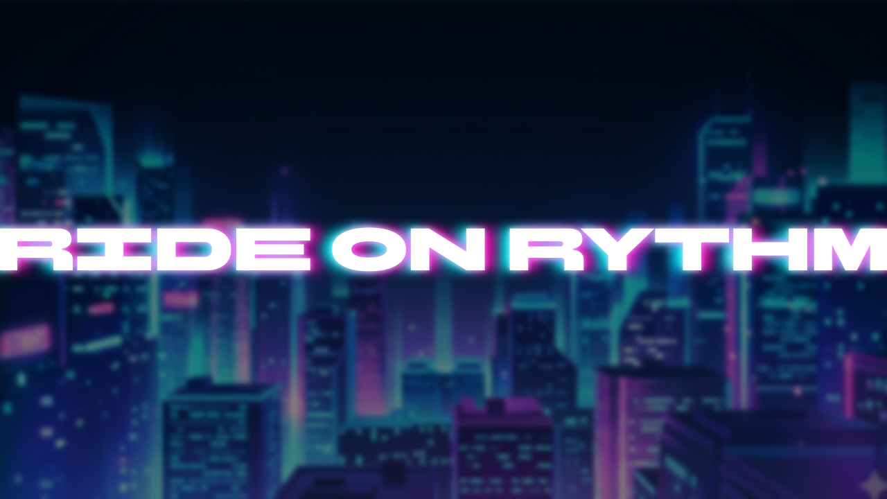 Ride on Rythm
